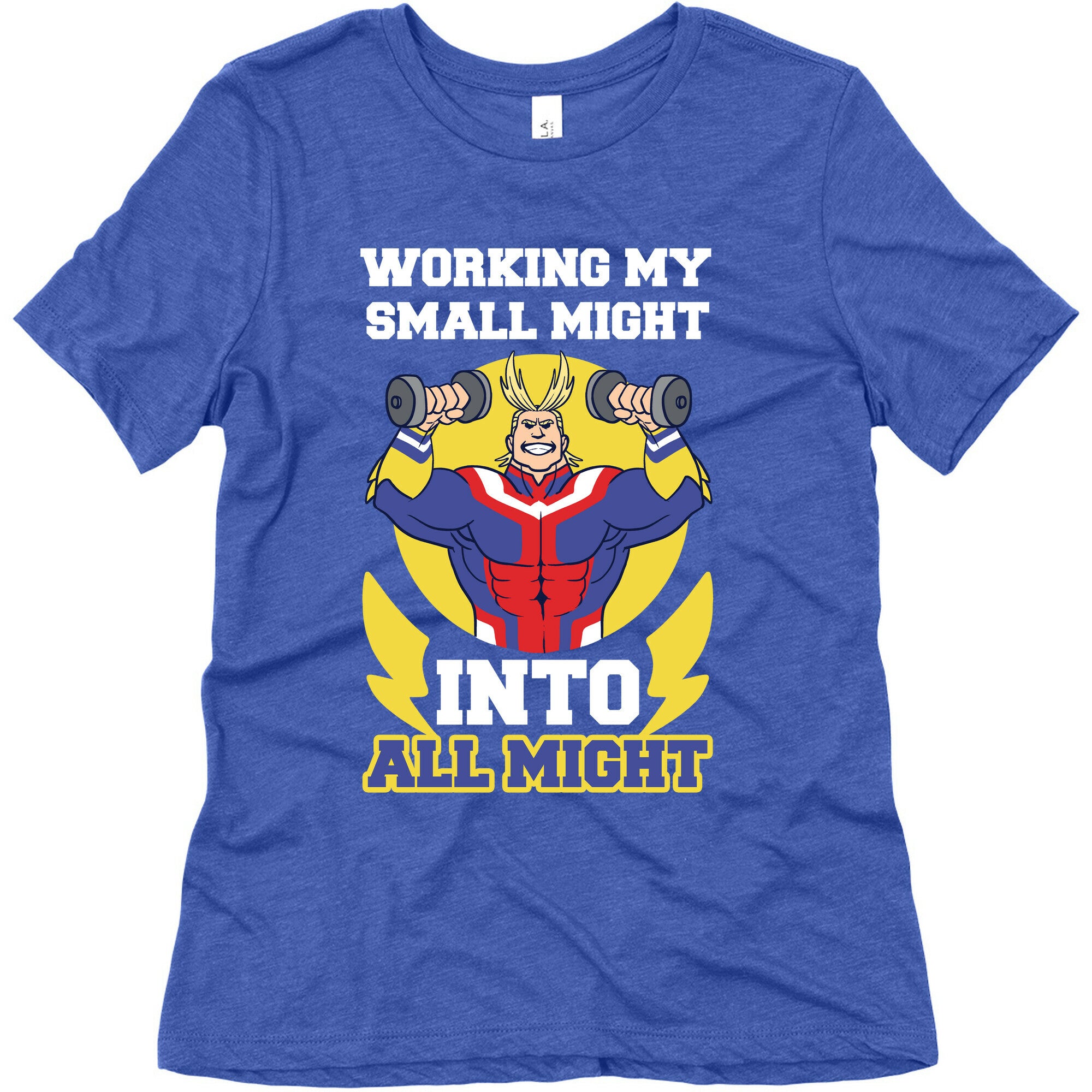 Working My Small Might Into All Might - My Hero Academia Women's Triblend Tee